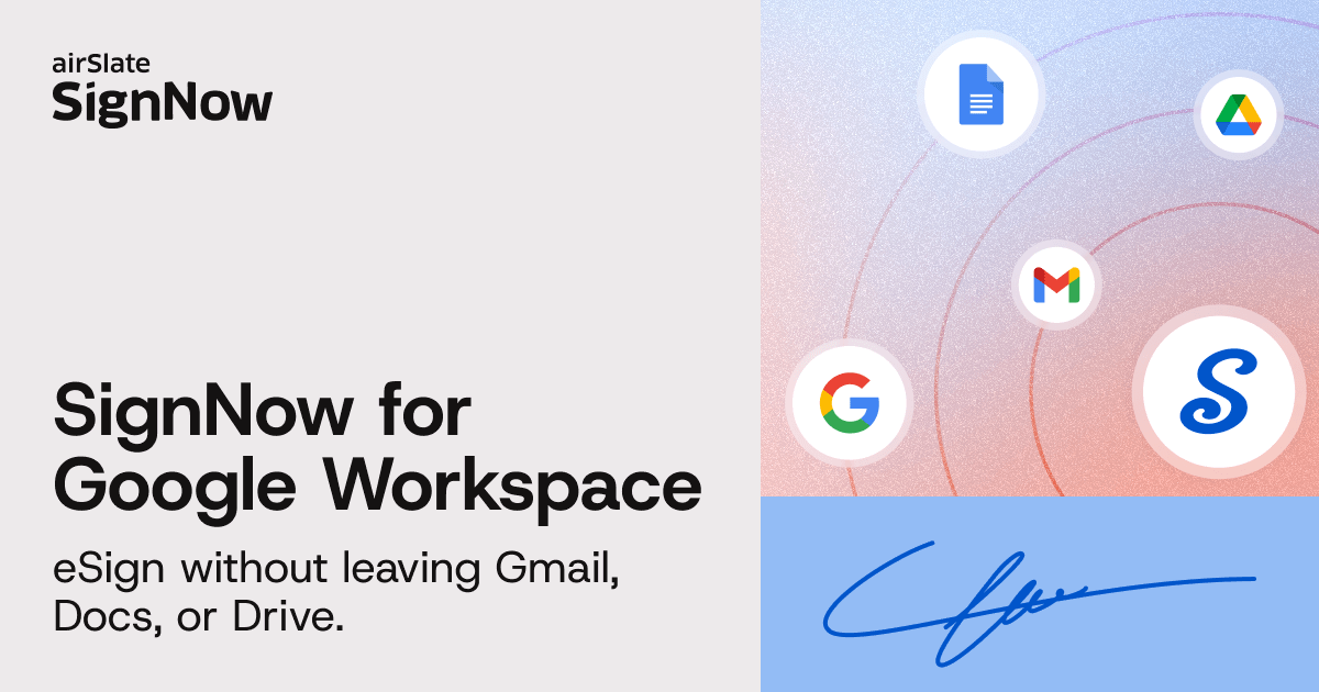 Learn more about the SignNow's integration with Google Workspace