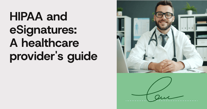 eSignature for healthcare - healthcare provider's guide