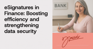 A blog thumbnail with a photo illustration and text: eSignatures in finance: Boosting efficiency and strengthening data security